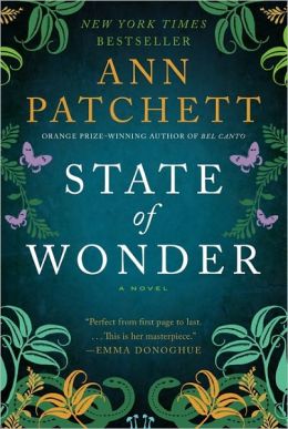 State of Wonder By Ann Patchett - Excellent beach read...or anytime read! 